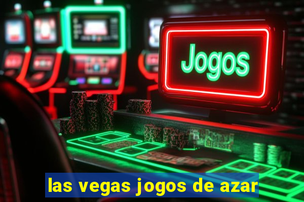 las vegas jogos de azar